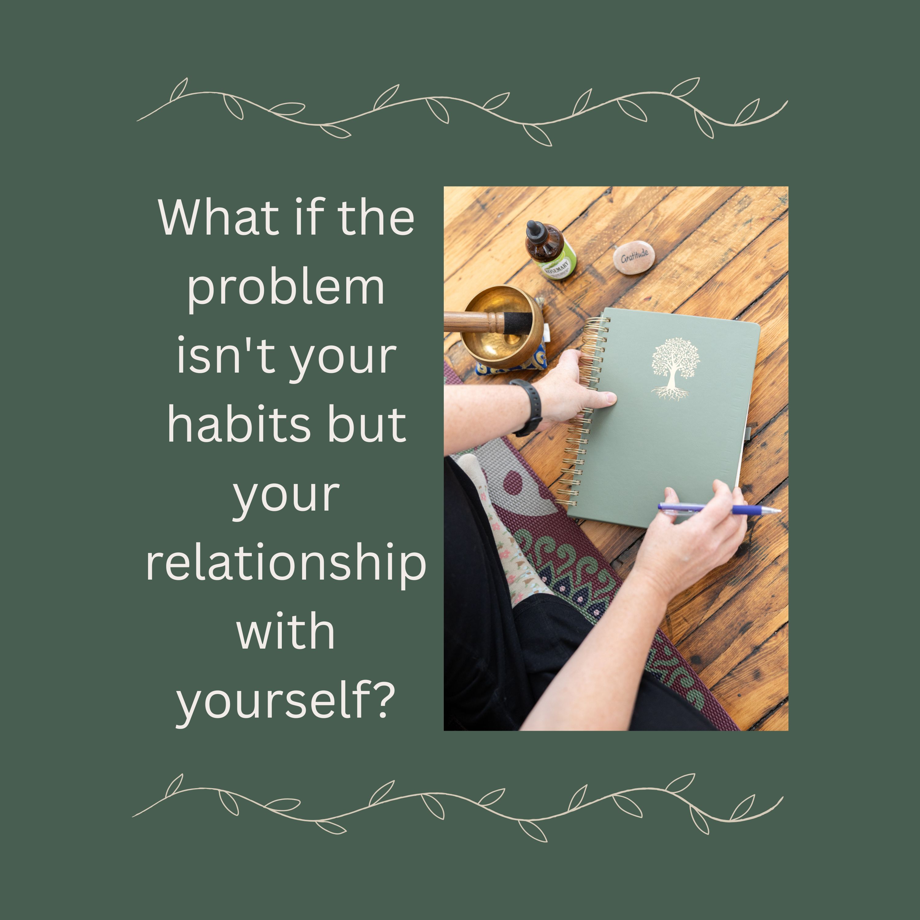 What If the Problem Isn’t Your Habits?
