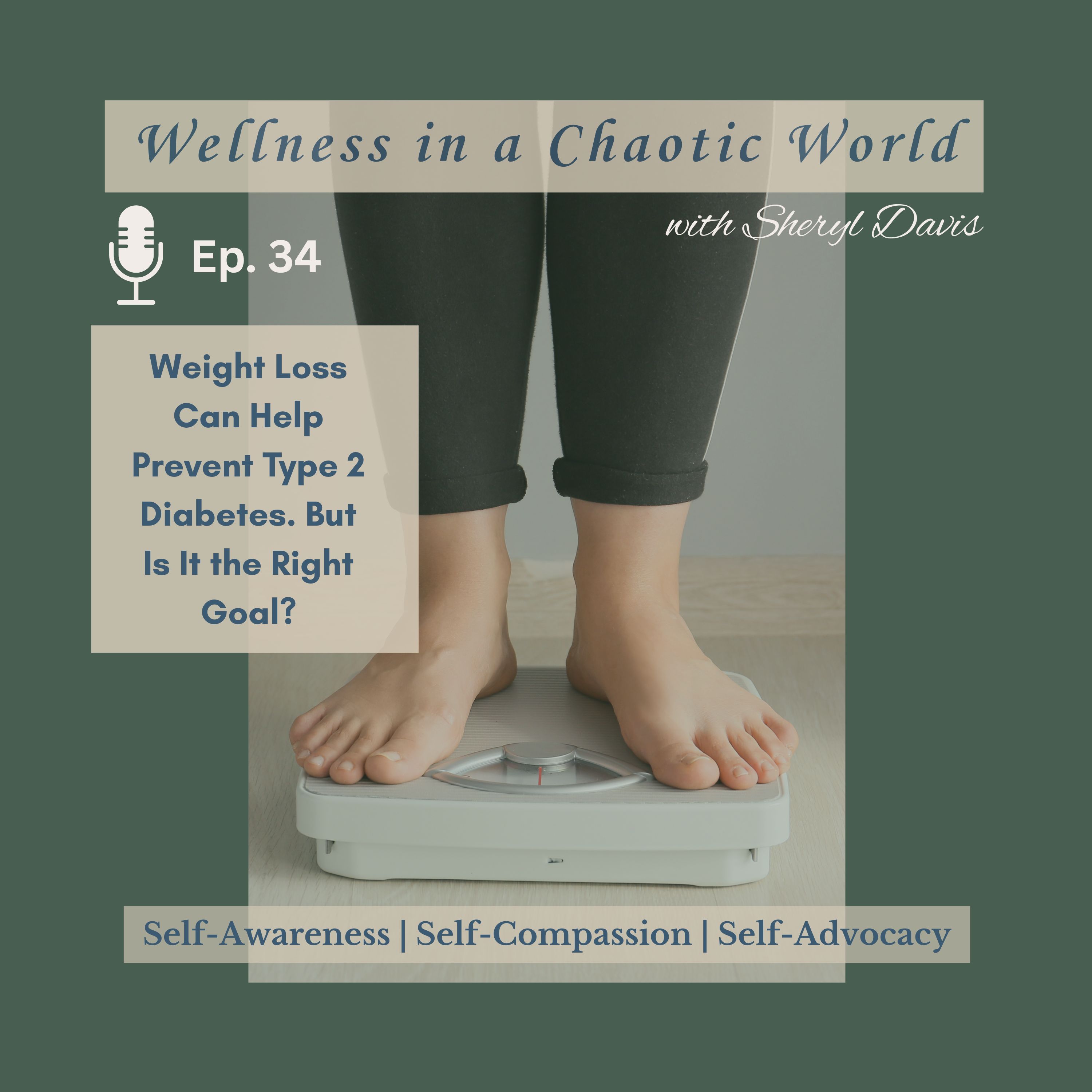 Ep. 34 – Weight Loss Can Help Prevent Type 2 Diabetes. But Is It the Right Goal?